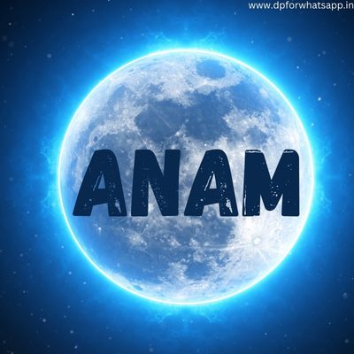 anam name dp anam name dp