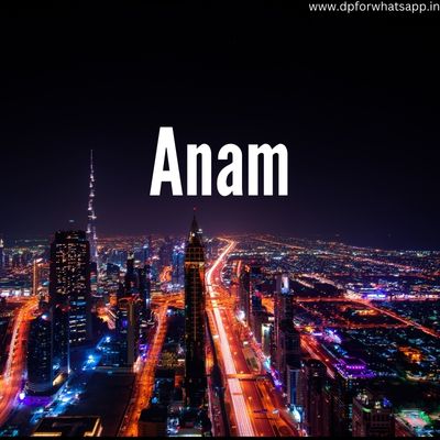 anam name dp anam name dp