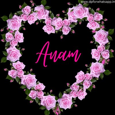 anam name dp anam name dp